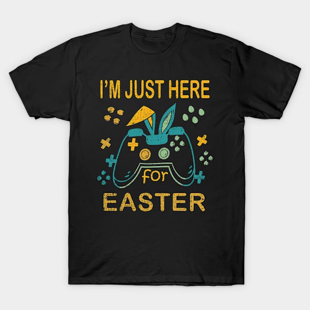 Happy Easter Bunny I'm Just Here For Easter T-Shirt by amazinstore